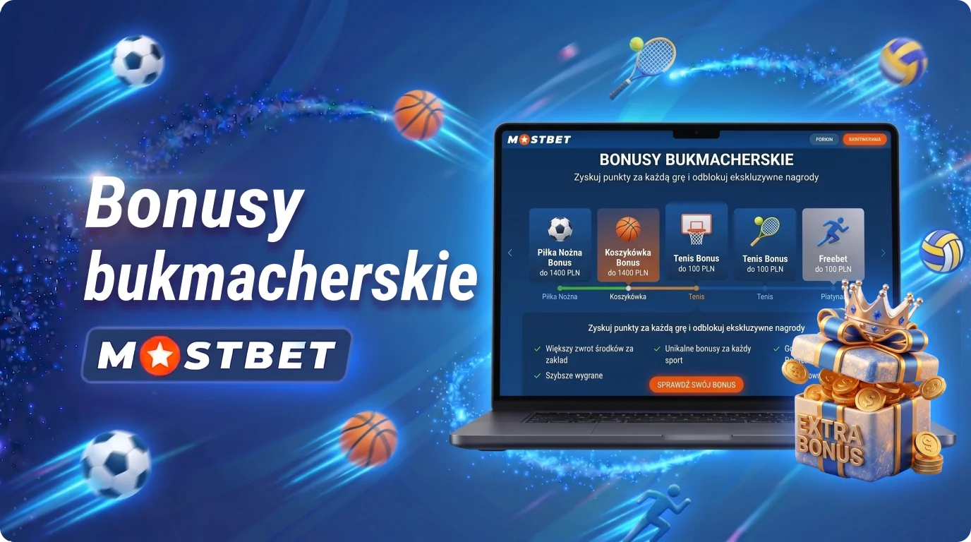 Bonusy dla graczy zakładów sportowych na stronie Mostbet w Polsce